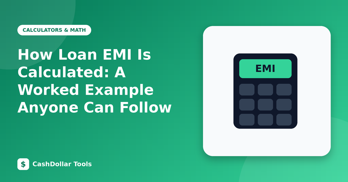 How Loan EMI Is Calculated: A Worked Example Anyone Can Follow