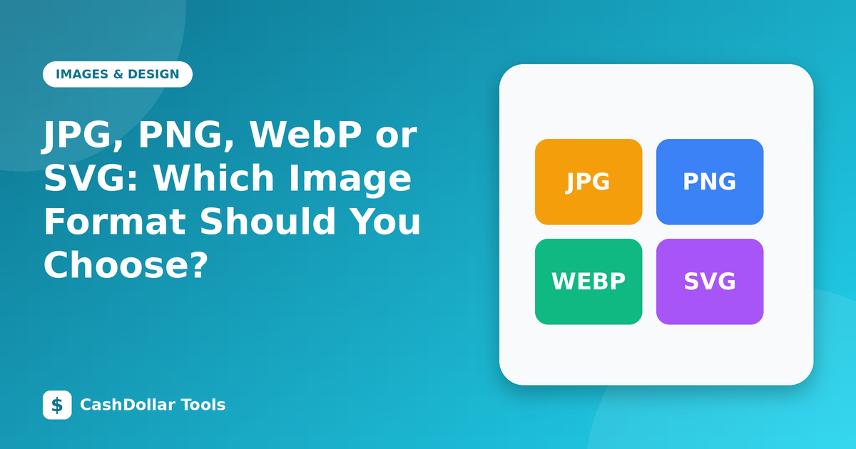 JPG, PNG, WebP or SVG: Which Image Format Should You Choose?