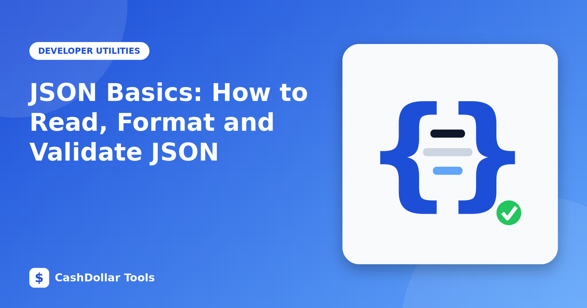 JSON Basics: How to Read, Format and Validate JSON