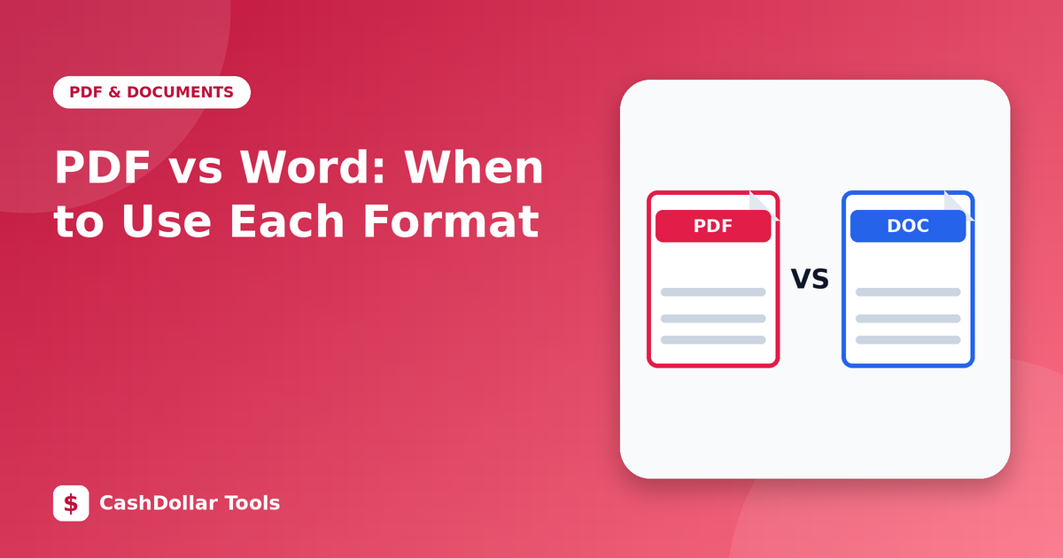 PDF vs Word: When to Use Each Format